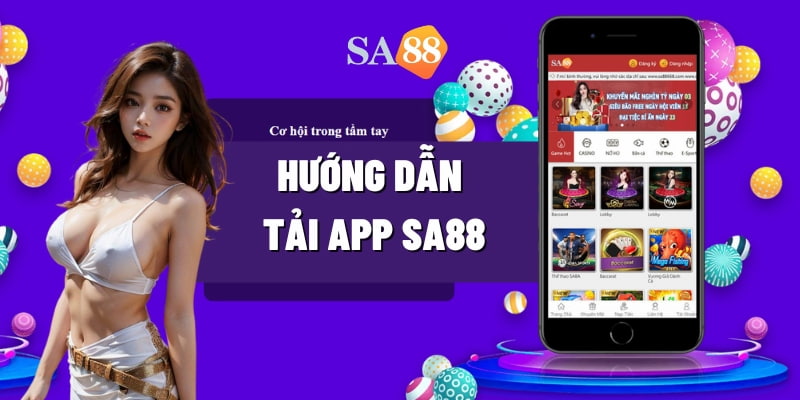 Hướng dẫn quy trình cài đặt app Sa88 chi tiết trên Android