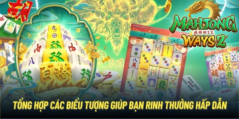 Tổng hợp các biểu tượng giúp bạn rinh thưởng hấp dẫn